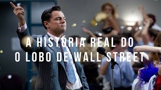 Como O Lobo de Wall Street Foi Feito [upl. by Armilla]