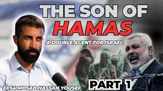 Ep54 Hamas Leaders Son Became Israels Greatest Spy  Mosab Hassan Yousef PT1 [upl. by Einreb]