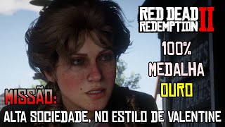 Red Dead Redemption 2 Missão Alta Sociedade no Estilo de Valentine 4K Ultra [upl. by Philine]