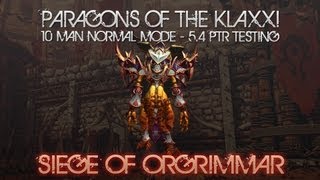 Paragons of the Klaxxi  10 Man Normal Mode 54 PTR [upl. by Daht]