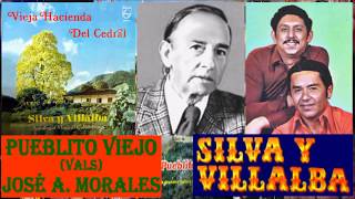 Silva y Villalba Pueblito viejo Letra [upl. by Septima61]