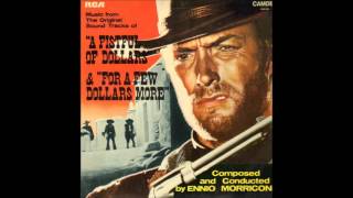 Ennio Morricone  Titoli A Fistful of Dollars amp For A Few Dollars More OST [upl. by Aicrop]