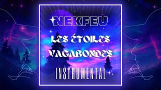 Les étoiles vagabondes Nekfeu  Instrumental Version Music Trailer ♪ [upl. by Constance838]