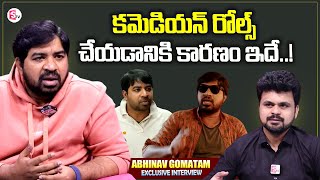 Actor Abhinav Gomatam About Comedy Roles  Abhinav Gomatam Interview  Roshan Interviews [upl. by Salazar]