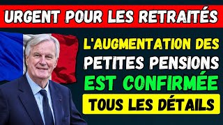 🚨URGENT 👉 LES PETITES PENSIONS SERONT AUGMENTÉES À PARTIR DU 1ER JANVIER 2025 [upl. by Bible]