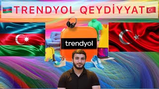 TRENDYOL QEYDİYYATDAN KECMEK  Trendyoldan Nece Qeydiyyatdan Kecmek Olar [upl. by Aretak128]