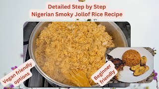 How to Make Nigerian Smoky Party Jollof Rice  Beginner amp Vegan Friendly  Detailed Step By Step [upl. by Hayden733]