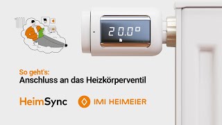 HeimSync  So gehts Anschluss an Ihr Heizkörperventil mit und ohne Adapter [upl. by Craig]