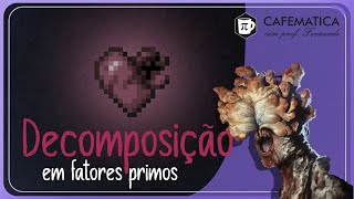 🟢 Matemática Básica  Como fazer fatoração  Decomposição em fatores primos [upl. by Flem596]