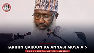 Tarihin Qaroon Da Annabi Musa AS  Sheikh Ahmad Tijjani Yusuf Guruntum [upl. by Kosiur]