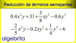 Reducción de términos semejantes con enteros fracciones y decimales 147 [upl. by Nerrual853]