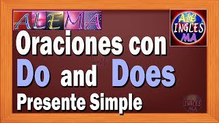 Como Usar Do y Does En Ingles  Oraciones Affirmativas y Negativas Con Do Y Does  Lección  7 [upl. by Nadbus]