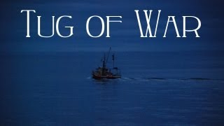 quotTug of Warquot [upl. by Nytsirt548]