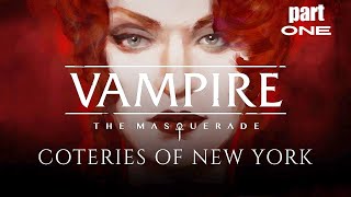 VAMPIRE THE MASQUERADE  COTERIES OF NEW YORK Gameplay Walkthrough Part 1  No Commentary [upl. by Aicnelav]