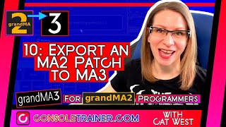 10 Export an MA2 Patch to MA3  grandMA3 for grandMA2 Programmers  consoletrainer tutorial 2021 [upl. by Edmunda]