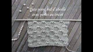 TUTO NID ABEILLE AVEC PERLES AU TRICOT Knitting with beads TEJER PUNTO CON PERLA DOS AGUJAS [upl. by Akiras]