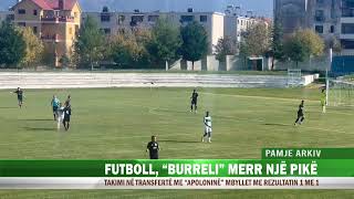 FUTBOLL BURRELI MERR NJË PIKË [upl. by Selie340]