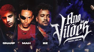 ANO DOS VILÕES  MAH x SNARF x BZPROD DELAE [upl. by Head]