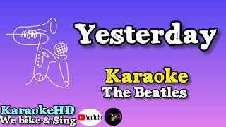 Yesterday  The Beatles Karaoke [upl. by Lezley]