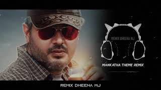 Mankatha Theme Music Remix  Mankatha  Tamil Remix [upl. by Blisse]