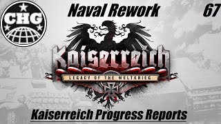 Kaiserreich Progress Report 67  The Naval Rework [upl. by Kobe394]