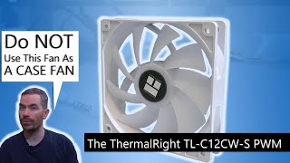 The ThermalRight TL C12CW S PWM  PC System Fan Review [upl. by Eentihw368]