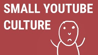 Small YouTube Culture  Big Joel [upl. by Beeck]