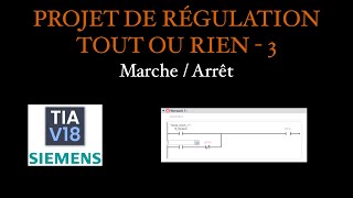 Projet Régulation Tout Ou Rien 3  MarcheArrêt TIA Portal V18 [upl. by Burr]