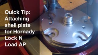 Quick Tip Attaching shell plate for Hornady Lock N Load AP [upl. by Aicilak]