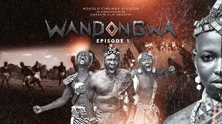 WANDONGWA Episode 1 African series with Engilish subtitle sisinimaanahalisiyaafrica [upl. by Web933]