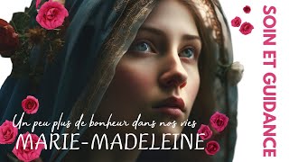 Soin et guidance Marie Madeleine douceur et amour dans nos vies [upl. by Gault]