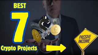 Top 7 Crypto Projects Transforming the Real World  Passive Income amp Financial Freedom [upl. by Eetsim]