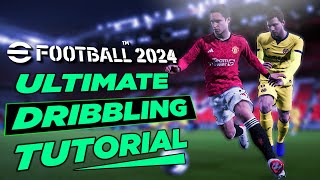 eFootball 2024™ Ultimate Dribbling Tutorial  inc Learn Quick Feet amp Ultra Close Control [upl. by Editha]