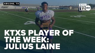 KTXS Player of the Week Julius Laine [upl. by Arikahc422]