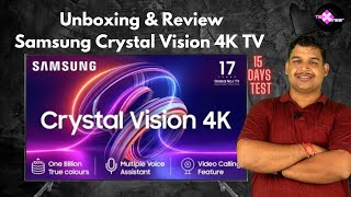 Samsung Crystal Vision 4K Smart TV Unboxing and 15 Days Review [upl. by Isador]