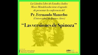 Conferencia quotLas versiones de Spinozaquot a cargo del Prof Fernando Mancebo UBA [upl. by Buerger955]