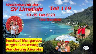 SyLimelight119 Iles Gambier Mount AuorotiniInsellauf MangarevaGeb Biggi suedsee segeln [upl. by Love657]