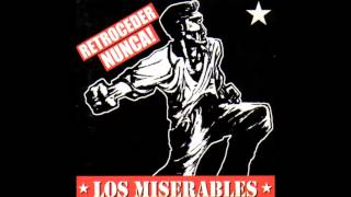 17 Hey Usted  Los Miserables Retroceder Nunca [upl. by Merkle]