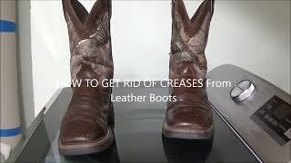 HOW TO GET RID OF CREASES From Leather Boots [upl. by Eilyr]