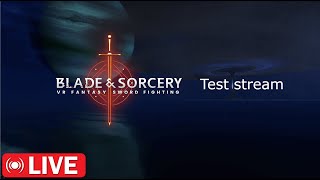 Blades and sorcery test stream [upl. by Cynarra]