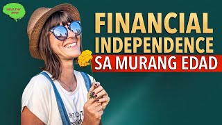 5 Steps Kung Paano Makamit Ang Financial Independence  WEALTHY MIND PINOY [upl. by Einnej941]