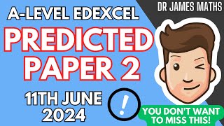 ALevel Maths Edexcel Predicted Paper 2  11th June 2024 [upl. by Maurilia]