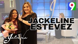 ¡Primicia Jackeline Estévez “Antes de ti” en Con Jatnna [upl. by Pepe]