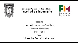 Video Present Perfect Continuos por el docente Jorge Lizarraga Casillas [upl. by Ilrac]