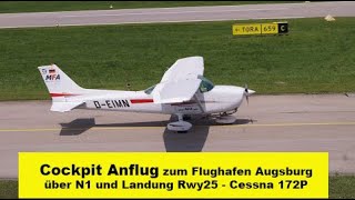 Cockpit Anflug zum Flughafen Augsburg EDMA  über N1 und Landung Piste 25  Cessna 172P [upl. by Chevy]