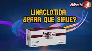 Linaclotida ¿Para qué Sirve [upl. by Anuqahs552]