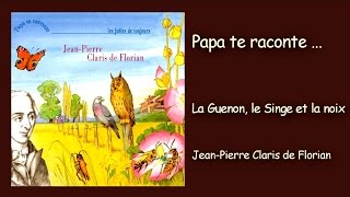 JeanPierre Claris de Florian  La guenon le singe et la noix [upl. by Duwalt790]