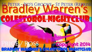 2014  Bradley Warrens Colestorol Nightclub  StPeterJedsGrooveStPeter Reprise  PriceRoss [upl. by Hallagan]