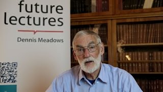 FUTURE LECTURES  Intro Dennis Meadows [upl. by Peony]