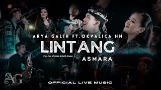 LINTANG ASMARA  ARYA GALIH FT OKVALICA HN  AG MUSIC Official Live Music [upl. by Amalbena]